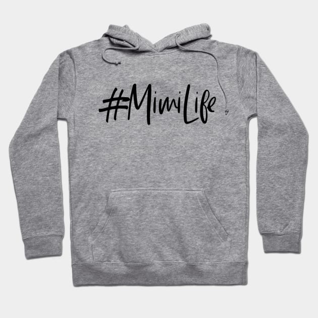 #MimiLife Hoodie by hawkadoodledoo